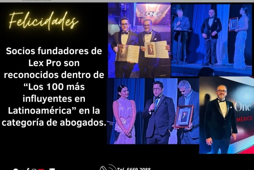 Ingresan fundadores de Lex Pro a los 100 más influyentes de LATAM.