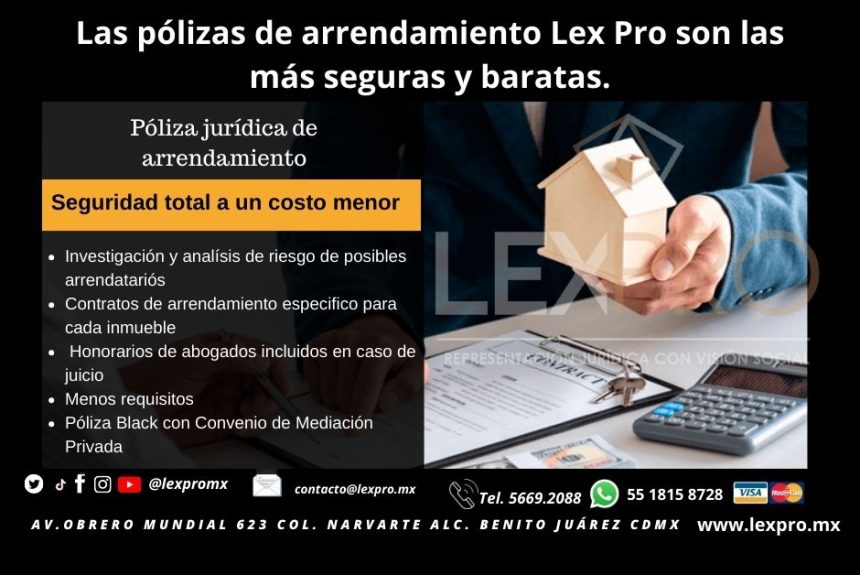 Las pólizas de arrendamiento Lex Pro son las más seguras y baratas.