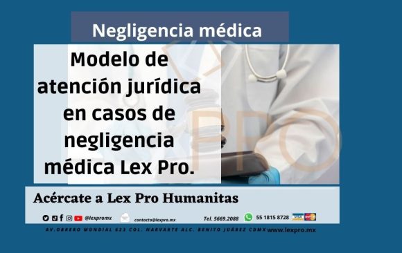 Modelo de atención jurídica en casos de negligencia médica Lex Pro.
