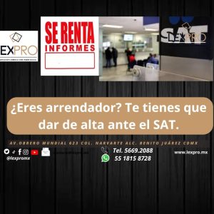 ¿Eres arrendador? Te tienes que dar de alta ante el SAT.